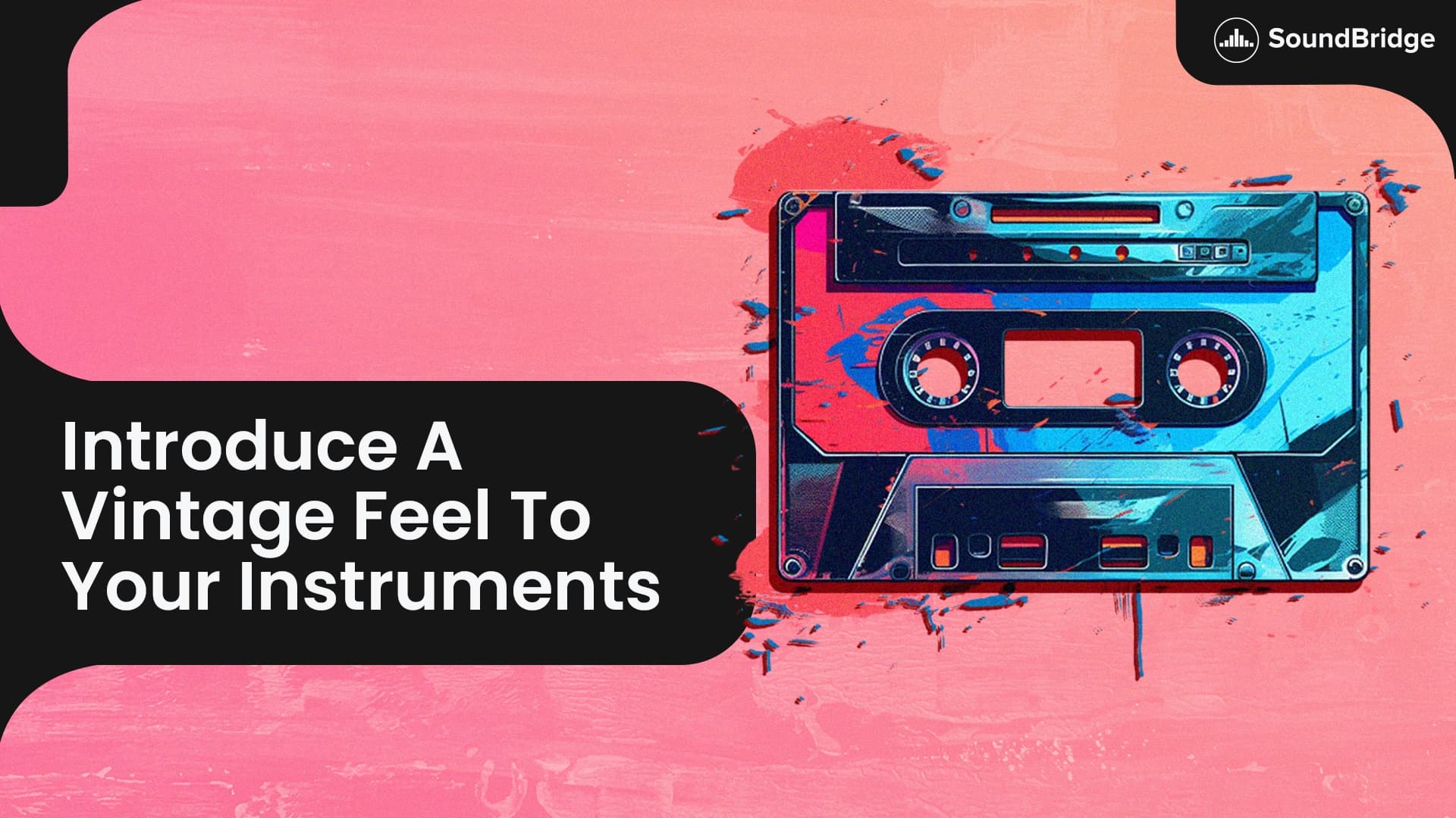 This is the featured image of the Introduce a Vintage Feel to Your Instruments blog article.